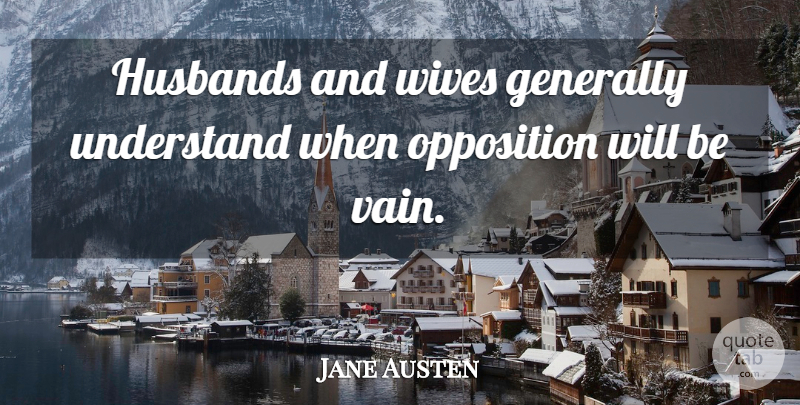 Jane Austen Quote About Husband, Wife, Literature: Husbands And Wives Generally Understand...