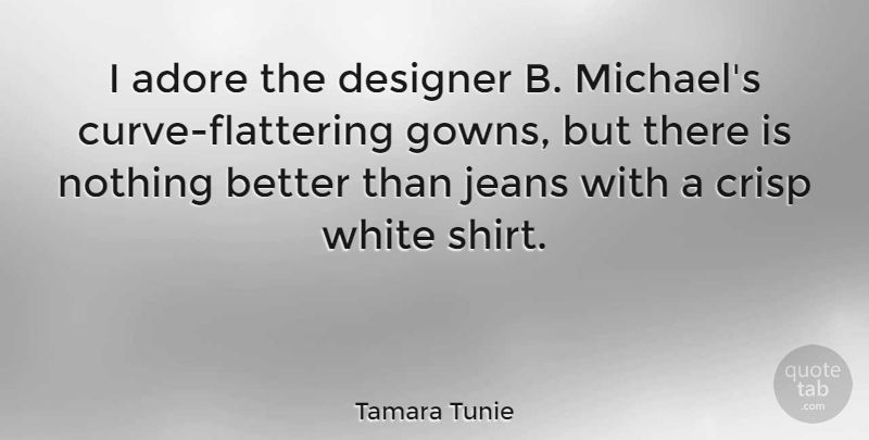 Tamara Tunie Quote About Designer: I Adore The Designer B...