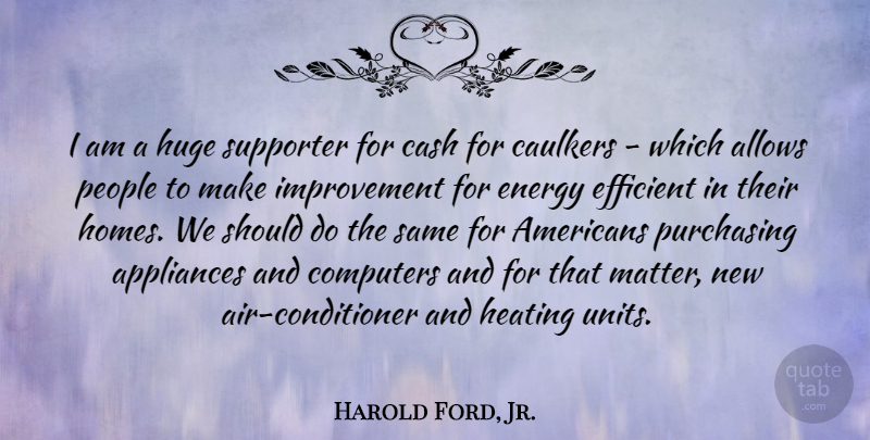 Harold Ford, Jr. Quote About Home, Air, People: I Am A Huge Supporter...