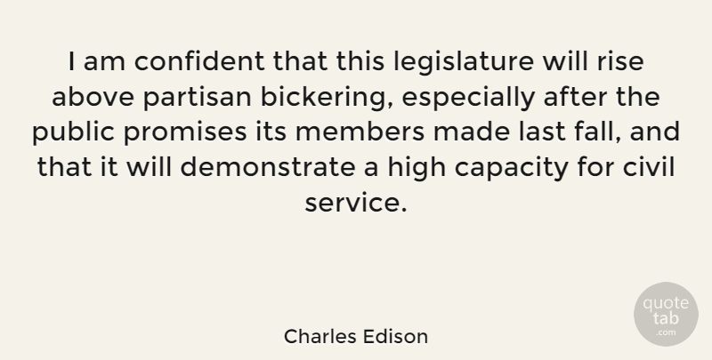 Charles Edison Quote About Above, American Businessman, Capacity, Civil, Confident: I Am Confident That This...