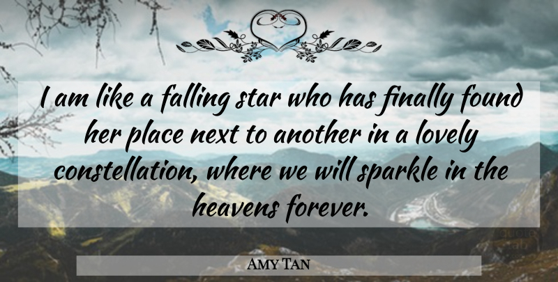 Amy Tan Quote About Love, Stars, Fall: I Am Like A Falling...