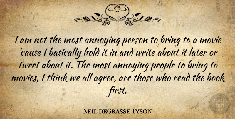 Neil deGrasse Tyson Quote About Book, Writing, Thinking: I Am Not The Most...