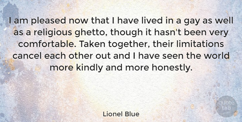 Lionel Blue Quote About Religious, Taken, Ghetto: I Am Pleased Now That...