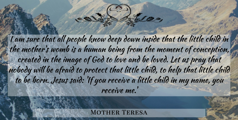 Mother Teresa Quote About Mother, Jesus, Children: I Am Sure That All...