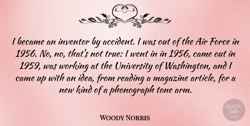 Woody Norris Quote About Air, Became, Force, Inventor, Magazine: I Became An Inventor By...