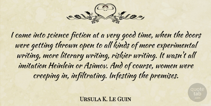 Ursula K. Le Guin Quote About Writing, Doors, Fiction: I Came Into Science Fiction...