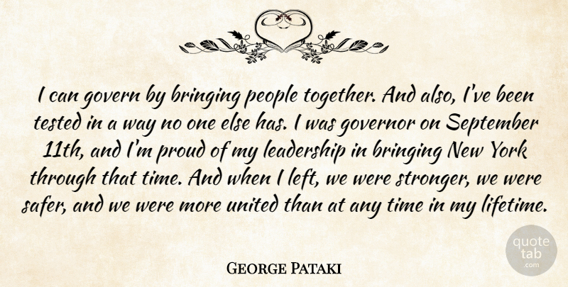 George Pataki Quote About Bringing, Govern, Governor, Leadership, People: I Can Govern By Bringing...