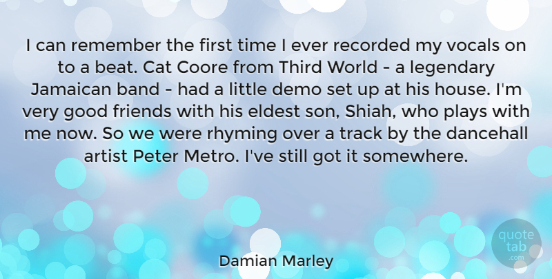 Damian Marley Quote About Artist, Band, Cat, Demo, Eldest: I Can Remember The First...