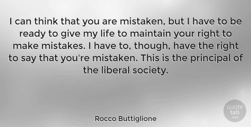 Rocco Buttiglione Quote About Mistake, Thinking, Giving: I Can Think That You...