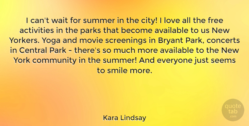 Kara Lindsay Quote About Summer, New York, Yoga: I Cant Wait For Summer...
