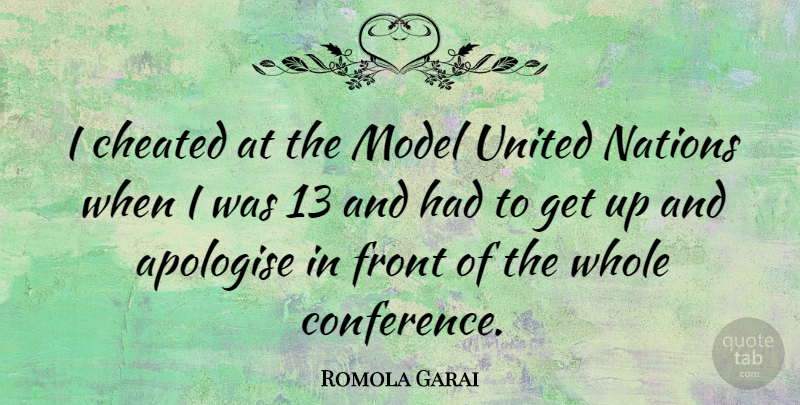 Romola Garai Quote About Get Up, Cheated, United Nations: I Cheated At The Model...
