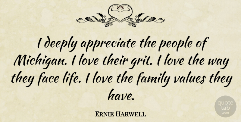 Ernie Harwell Quote About People, Appreciate, Michigan: I Deeply Appreciate The People...