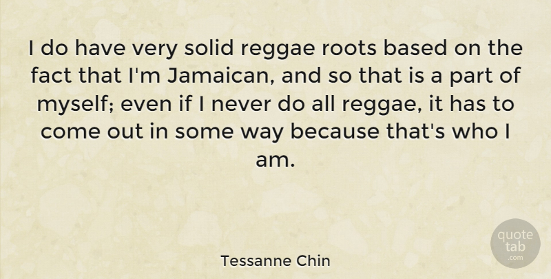 Tessanne Chin Quote About Based, Solid: I Do Have Very Solid...