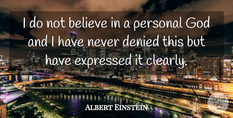 Albert Einstein Quote About God, Religious, Atheist: I Do Not Believe In...