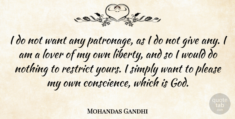 Mahatma Gandhi Quote About Giving, Religion, Liberty: I Do Not Want Any...