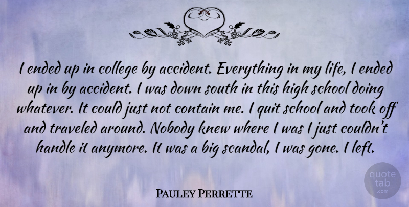 Pauley Perrette Quote About School, College, Gone: I Ended Up In College...
