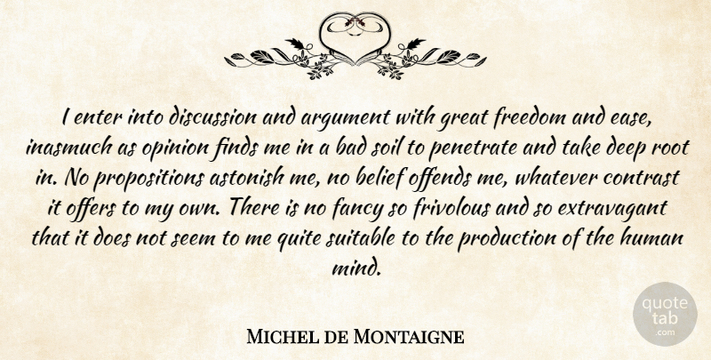 Michel de Montaigne Quote About Roots, Mind, Doe: I Enter Into Discussion And...