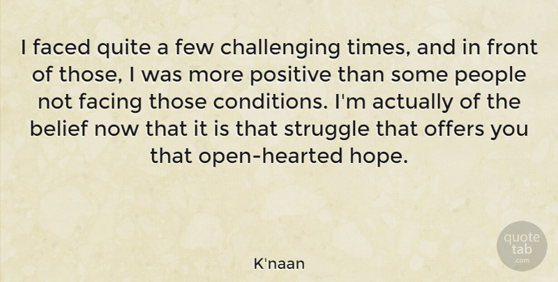 K'naan Quote About Struggle, People, Challenges: I Faced Quite A Few...