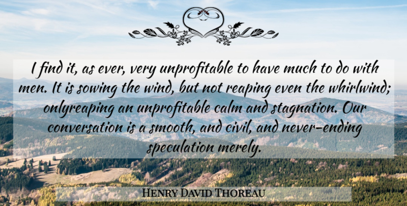 Henry David Thoreau Quote About Men, Wind, Society: I Find It As Ever...