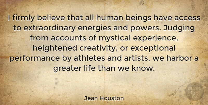 Jean Houston Quote About Life, God, Believe: I Firmly Believe That All...