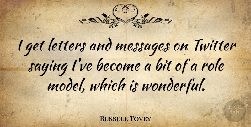 Russell Tovey Quote About Bit, Messages, Role, Twitter: I Get Letters And Messages...