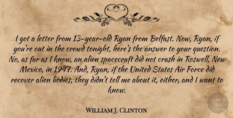 William J. Clinton Quote About Air, Years, Mexico: I Got A Letter From...