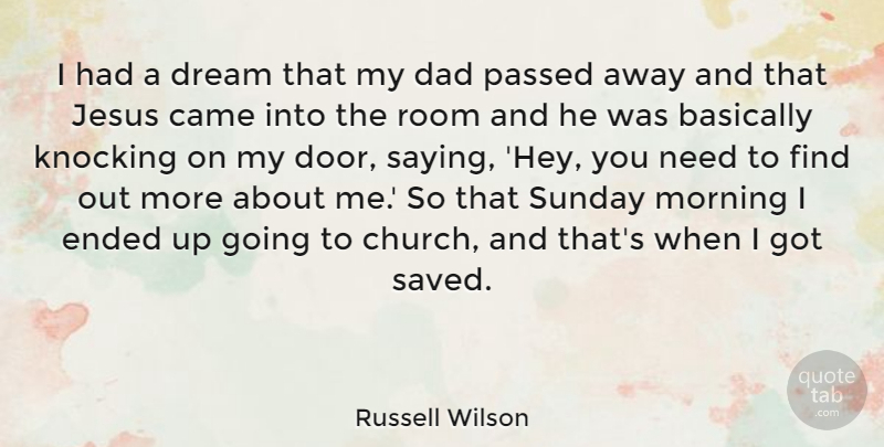 Russell Wilson Quote About Dream, Jesus, Morning: I Had A Dream That...