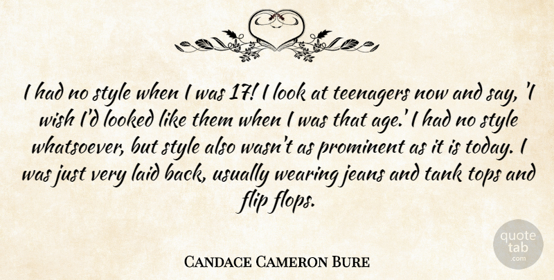 Candace Cameron Bure Quote About Age, Flip, Jeans, Laid, Looked: I Had No Style When...