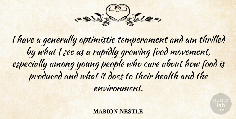 Marion Nestle Quote About Among, Food, Generally, Growing, Health: I Have A Generally Optimistic...