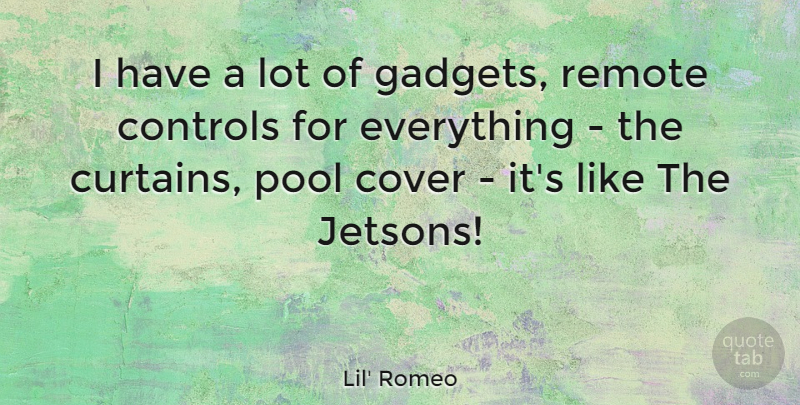 Lil' Romeo Quote About Controls, Cover: I Have A Lot Of...