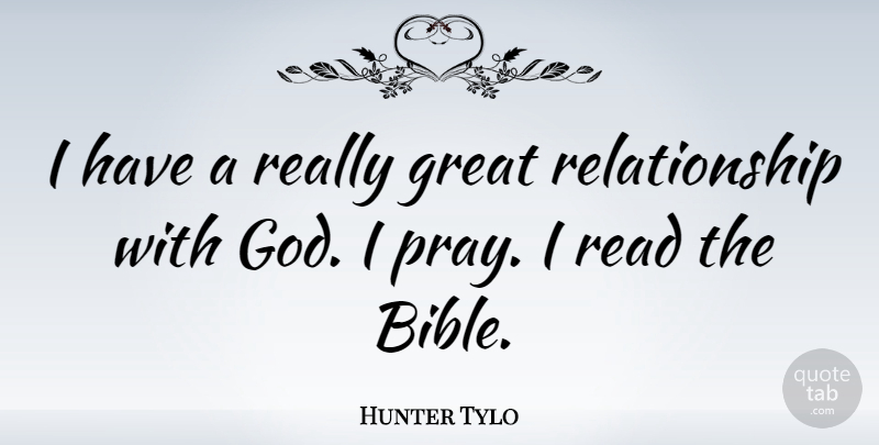 Hunter Tylo Quote About Relationship, Praying, Really Great: I Have A Really Great...