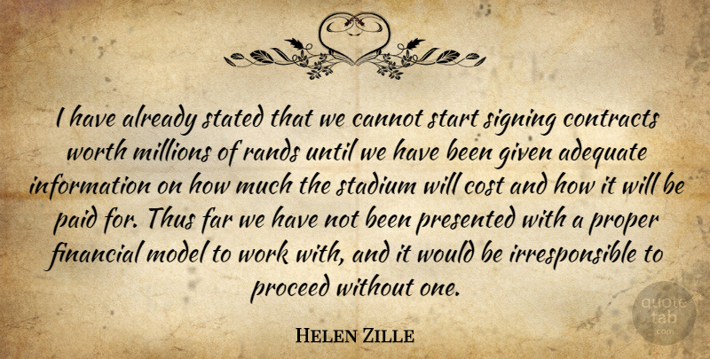 Helen Zille Quote About Adequate, Cannot, Contracts, Cost, Far: I Have Already Stated That...