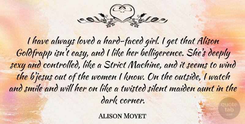 Alison Moyet Quote About Alison, Aunt, Deeply, Loved, Maiden: I Have Always Loved A...