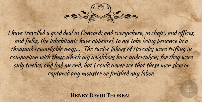 Henry David Thoreau Quote About Men, Office, Way: I Have Travelled A Good...