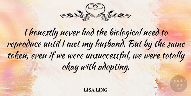 Lisa Ling Quote About Husband, Needs, Mets: I Honestly Never Had The...