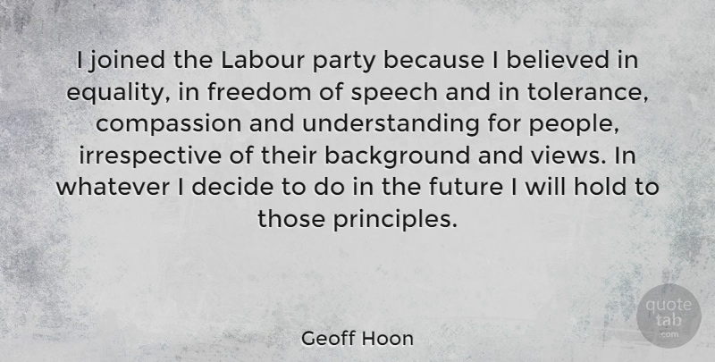 Geoff Hoon Quote About Party, Compassion, Views: I Joined The Labour Party...