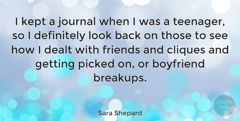Sara Shepard Quote About Cliques, Definitely, Journal, Kept, Picked: I Kept A Journal When...