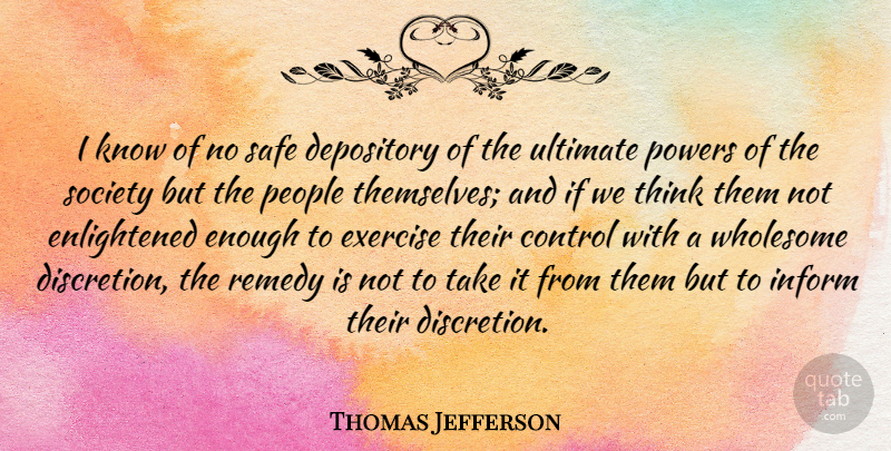 Thomas Jefferson Quote About Education, Peace, Exercise: I Know Of No Safe...