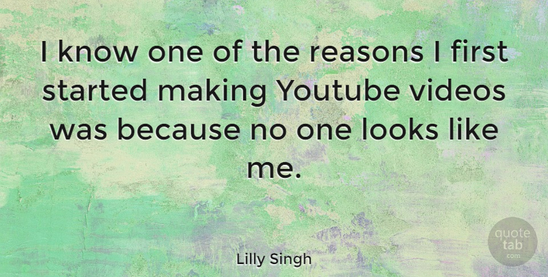 Lilly Singh Quote About Videos: I Know One Of The...