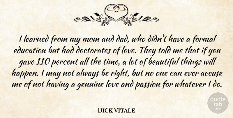 Dick Vitale Quote About Beautiful, Mom, Dad: I Learned From My Mom...