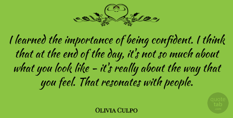 Olivia Culpo Quote About Importance, Resonates: I Learned The Importance Of...
