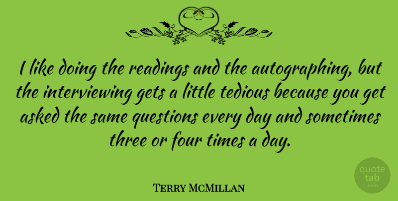 Terry McMillan Quote About Reading, Four, Littles: I Like Doing The Readings...