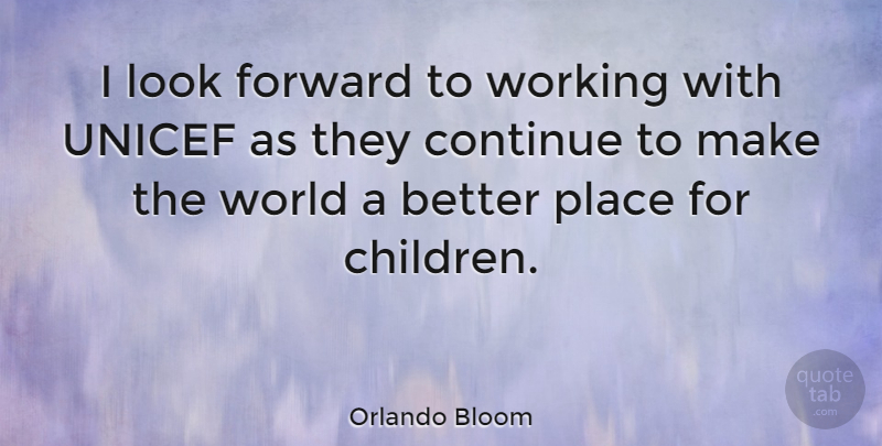 Orlando Bloom Quote About undefined: I Look Forward To Working...