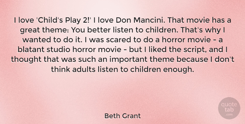 Beth Grant Quote About Blatant, Children, Great, Horror, Liked: I Love Childs Play 2...