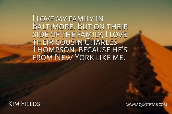 Kim Fields Quote About Cousin, New York, I Love My Family: I Love My Family In...
