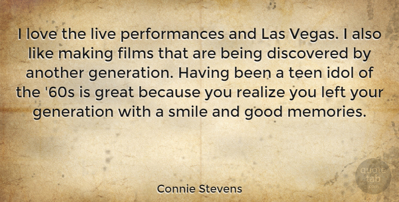 Connie Stevens Quote About Memories, Las Vegas, Idols: I Love The Live Performances...