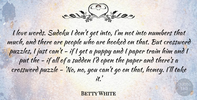 Betty White Quote About Numbers, People, Goes On: I Love Words Sudoku I...