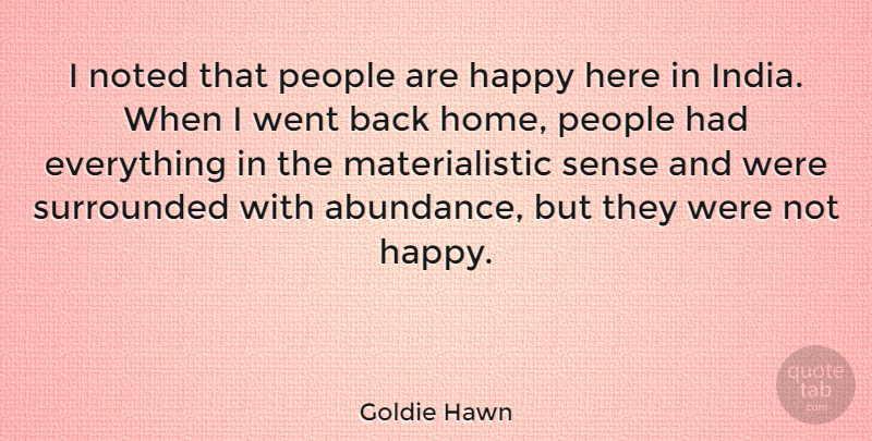 Goldie Hawn Quote About Home, People, India: I Noted That People Are...