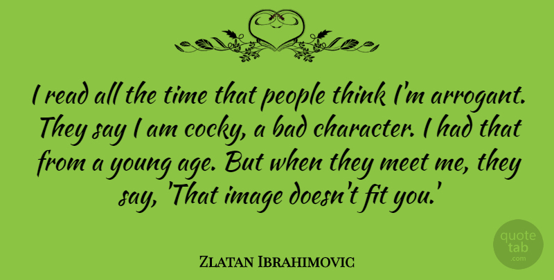 Zlatan Ibrahimovic Quote About Age, Bad, Fit, Image, Meet: I Read All The Time...