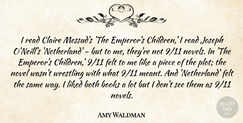 Amy Waldman Quote About Children, Book, Wrestling: I Read Claire Messuds The...